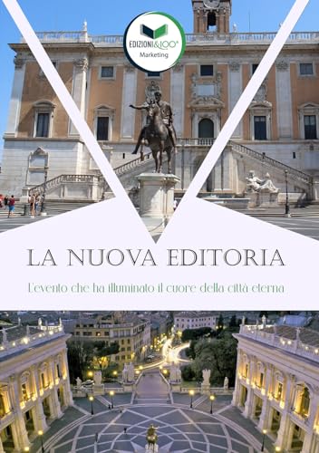  La Nuova Editoria: L’evento che ha illuminato il cuore della città eterna