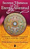 SECRETOS TIBETANOS DE LA ETERNA JUVENTUD (Spanish Edition)