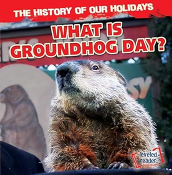 What Is Groundhog Day?