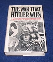 The War That Hitler Won: The Most Infamous Propaganda Campaign In History 0913729477 Book Cover