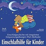 kleine panda  Einschlafhilfe für Kinder - Einschlafgeschichte mit Entspannungsübungen für die Kleinen (P&A Methode)