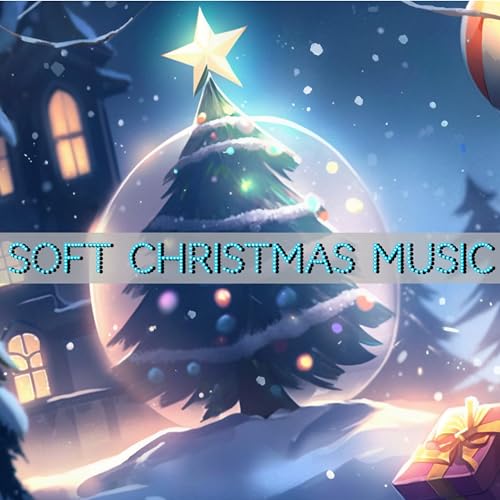 Play Soft Christmas Music by Christmas Music Library, Christmas Song ...