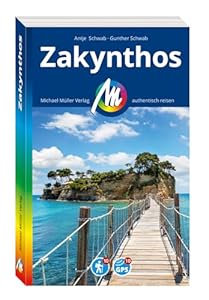 MICHAEL MÜLLER REISEFÜHRER Zakynthos: 100% authentisch, aktuell und vor Ort recherchiert. (MM-Reisen)
