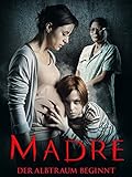 Madre - Der Albtraum beginnt