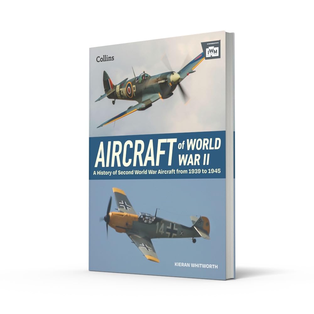 Aircraft of World War 2: A History of Second World War Aircraft from 1939 to 1945