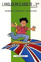 Download L'anglais en classe de...5éme vers la 4éme : Grammaire - Exercices - Vocabulaire PDF