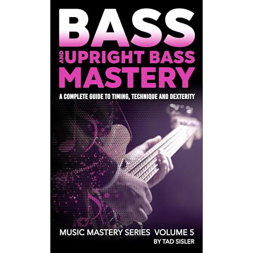 BASS AND UPRIGHT BASS MASTERY by Tad Sisler episode artwork