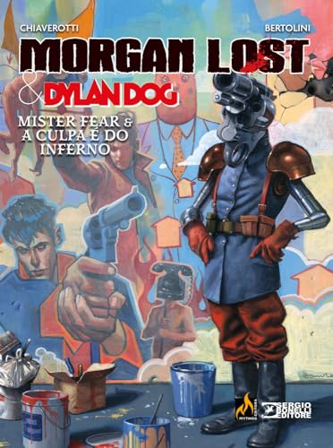 Morgan lost & dylan Dog volume 3: Mr. Fear & A culpa é do inferno...