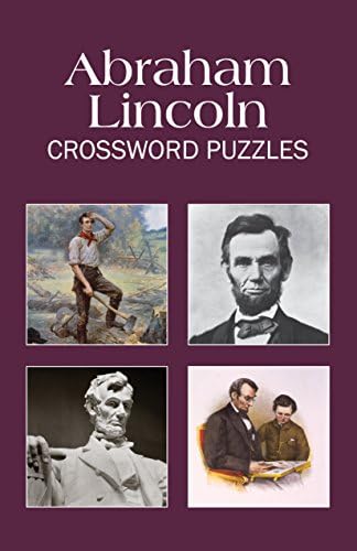 Abraham Lincoln Crossword Puzzles (Puzzle Book) Paperback – Illustrated, February 18, 2014