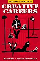Military Veterans in Creative Careers 1514684187 Book Cover
