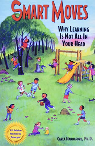 Image of Smart Moves: Why Learning Is Not All in Your Head