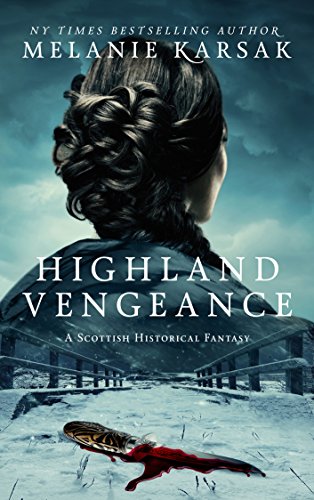 Highland Vengeance (The Celtic Blood Series Book 3)