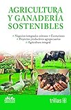 Agricultura y ganadería sostenibles
