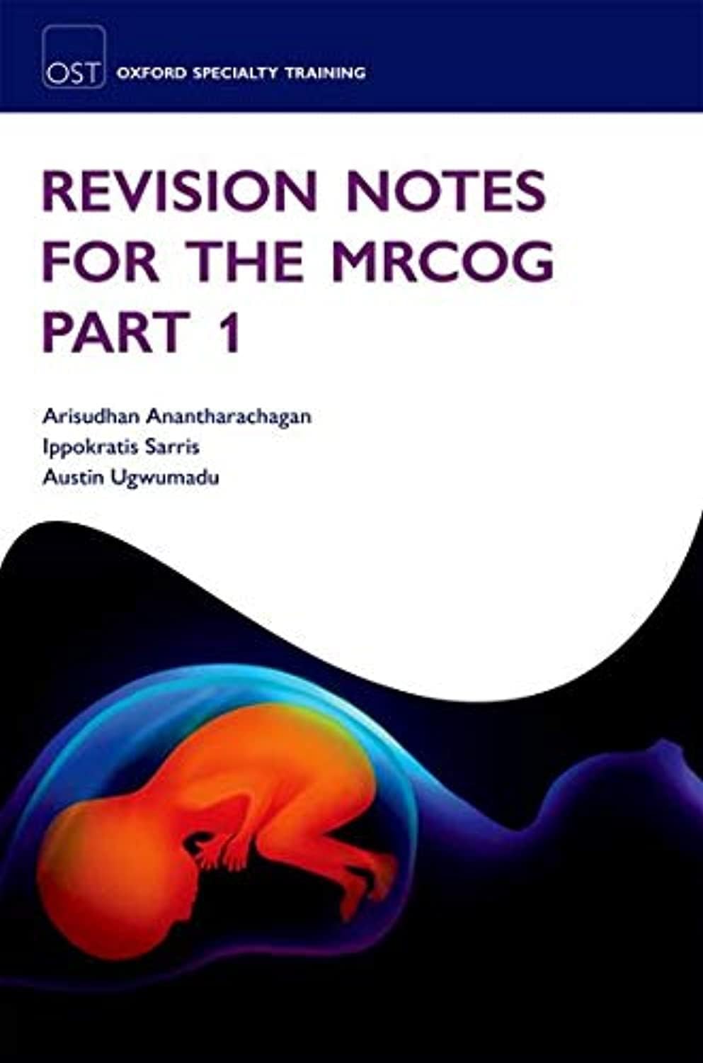 OXFORD UNIVERSITY PRESS Revision Notes for the MRCOG Part 1