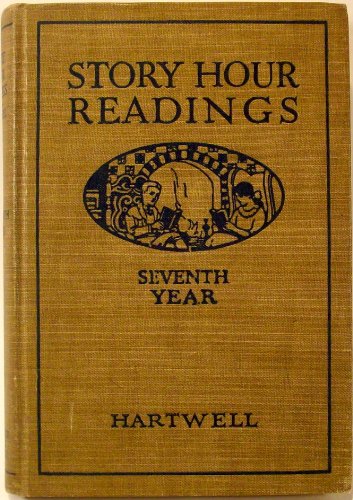 Story Hour Readings Seventh Year B000JNV9IA Book Cover