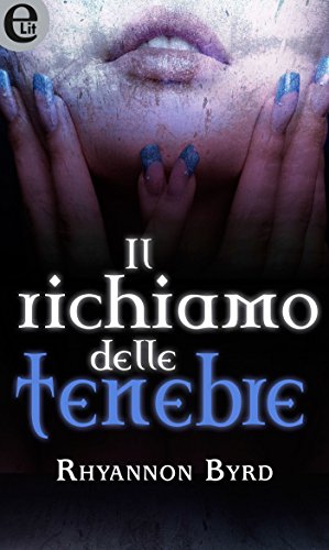 Rhyannon Byrd - Primal Instincts vol. 2 - Il richiamo delle tenebre (2012)