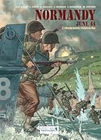 Normandy: June 44 - T.1; Omaha Beach / Pointe du Hoc 2918143049 Book Cover
