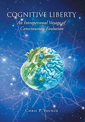 Cognitive Liberty: An Intrapersonal Voyage of Consciousness Evolution