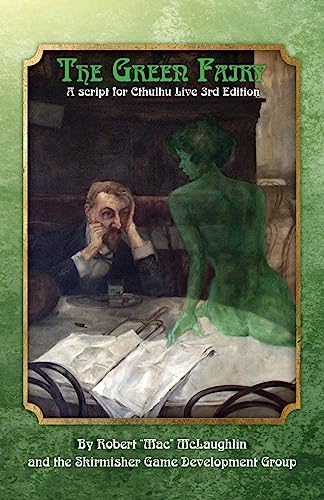 The Green Fairy: A Script for Cthulhu Live 3rd Edition