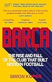 barcaggio  Barça: The rise and fall of the club that built modern football