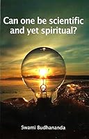 Can One be Scientific and Yet Spiritual 8175050055 Book Cover