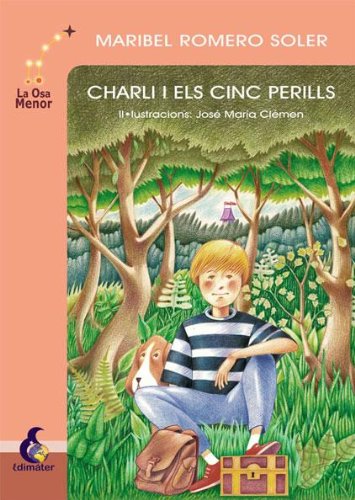 Charli y los cinco peligros (La osa Menor)