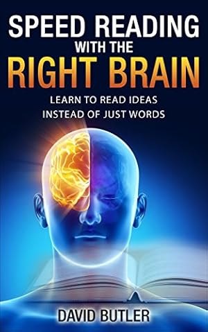 Book cover Speed Reading with the Right Brain: Learn to Read Ideas Instead of Just Words
