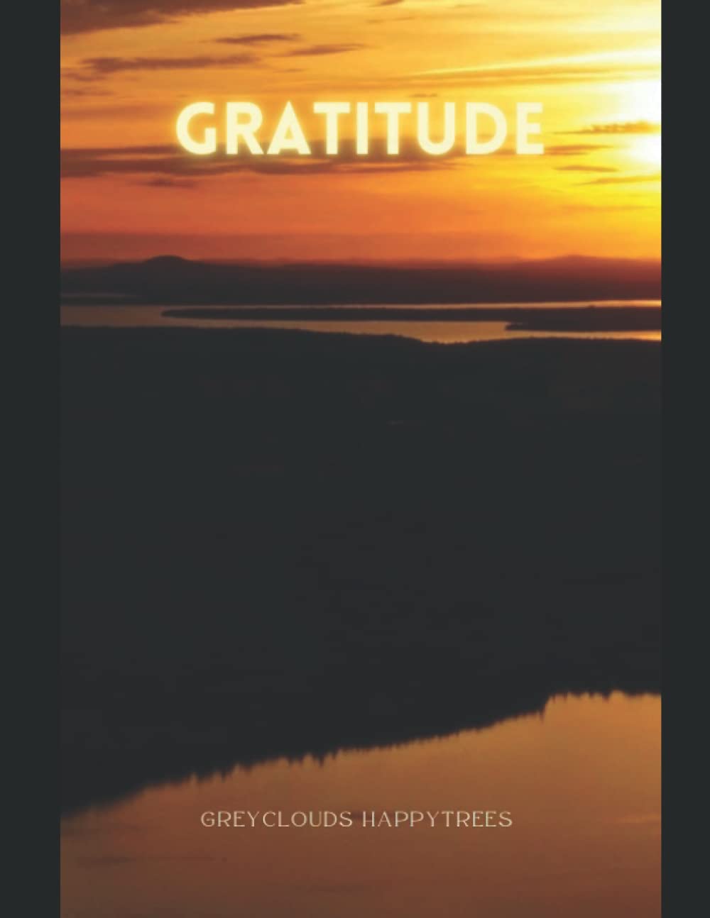 Independently published Gratitude Journal: Acadia Sunset Cover