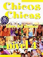 Chicos chicas 4 - libro del alumno 8477118027 Book Cover