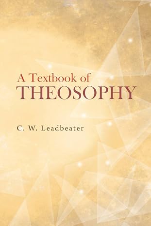 A Textbook of Theosophy