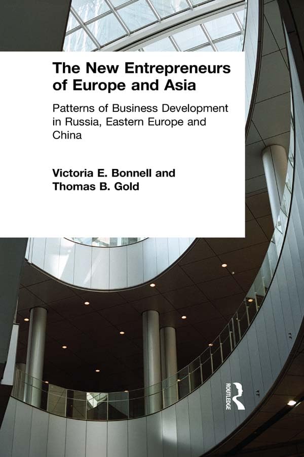 The New Entrepreneurs of Europe and Asia: Patterns of Business Development in Russia, Eastern Europe and China      1st Edition, Kindle Edition