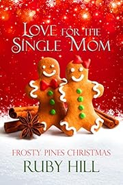 Love for the Single Mom (Frosty Pines Christmas)