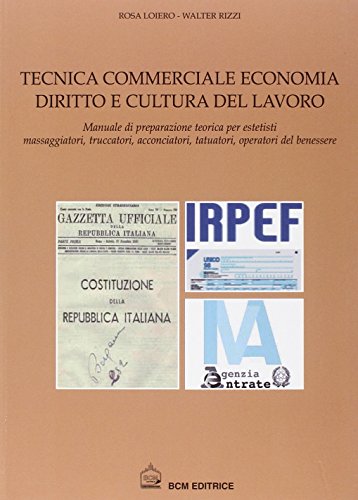 Tecnica commerciale, economia, diritto e cultura del lavoro