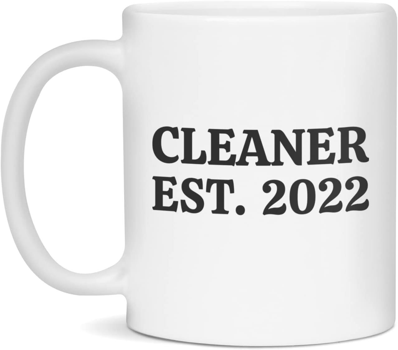 Cleaner gift, Cleaner mug, Cleaner graduation gifts, 2022, 11-Ounce White