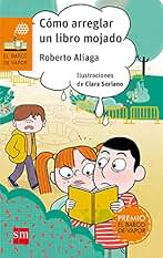 Cómo arreglar un libro mojado (El Barco de Vapor Naranja)