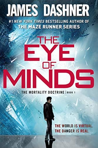 The Eye of Minds (The Mortality Doctrine, Book One) Kindle Edition