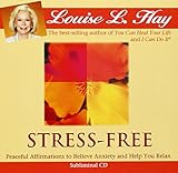Stress-Free: Peaceful Affirmations to Relieve Anxiety and Help You Relax