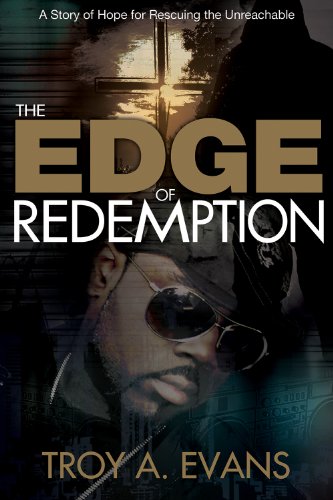 The Edge of Redemption: A Story of Hope for Rescuing the Unreachable