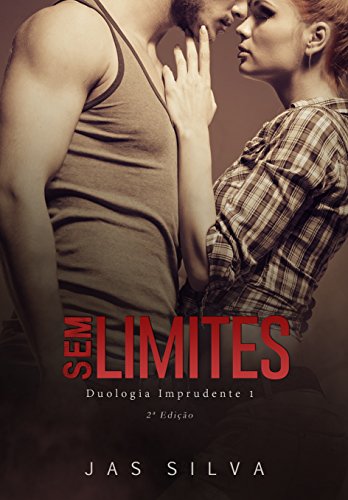 Sem Limites (Duologia Imprudente Livro 1)