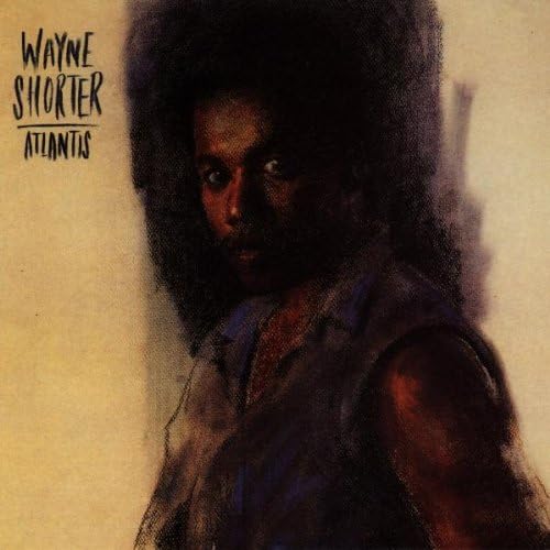 Wayne Shorter Atlantis