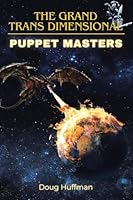 The Grand Trans Dimensional Puppet Masters: New Edition B0G52F3G5B Book Cover