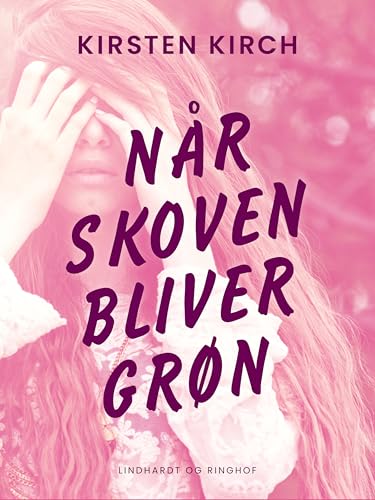  Når skoven bliver grøn (Danish Edition)