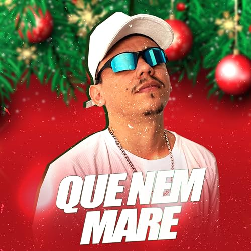  Que Nem Mare