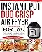 Produktbild Instant Pot Duo Crisp Air Fryer Cookbook for Two: Mouthwaterin Crispy and Affordable Recipes for Fast and Healthy Meals with Your Instant Pot Duo Crisp Air Fryer