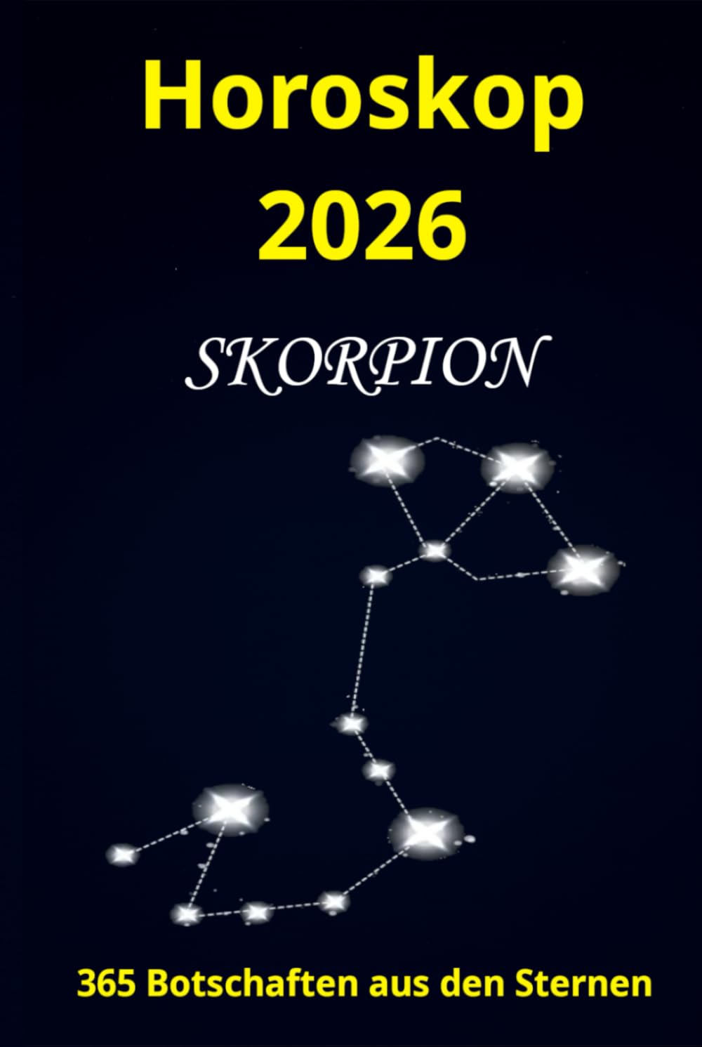 Horoskop 2026 Skorpion: 365 Botschaften aus den Sternen