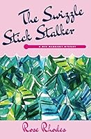 The Swizzle Stick Stalker : A Mrs Margaret Mystery 099935552X Book Cover