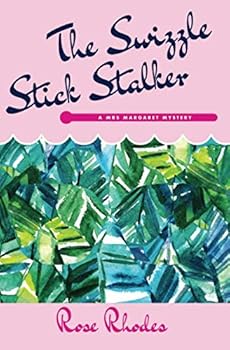 Paperback The Swizzle Stick Stalker: A Mrs Margaret Mystery (Mrs Margaret Mysteries) Book