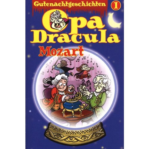 Opa Draculas Gutenachtgeschichten: Mozart (Lübbe Audio)