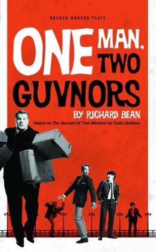 One Man, Two Guvnors by Richard Bean (2011)      Paperback Bunko – January 1, 1800