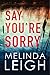 Say You're Sorry (Morgan Dane Book 1)